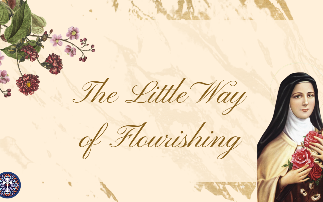 The Little Way of Flourishing