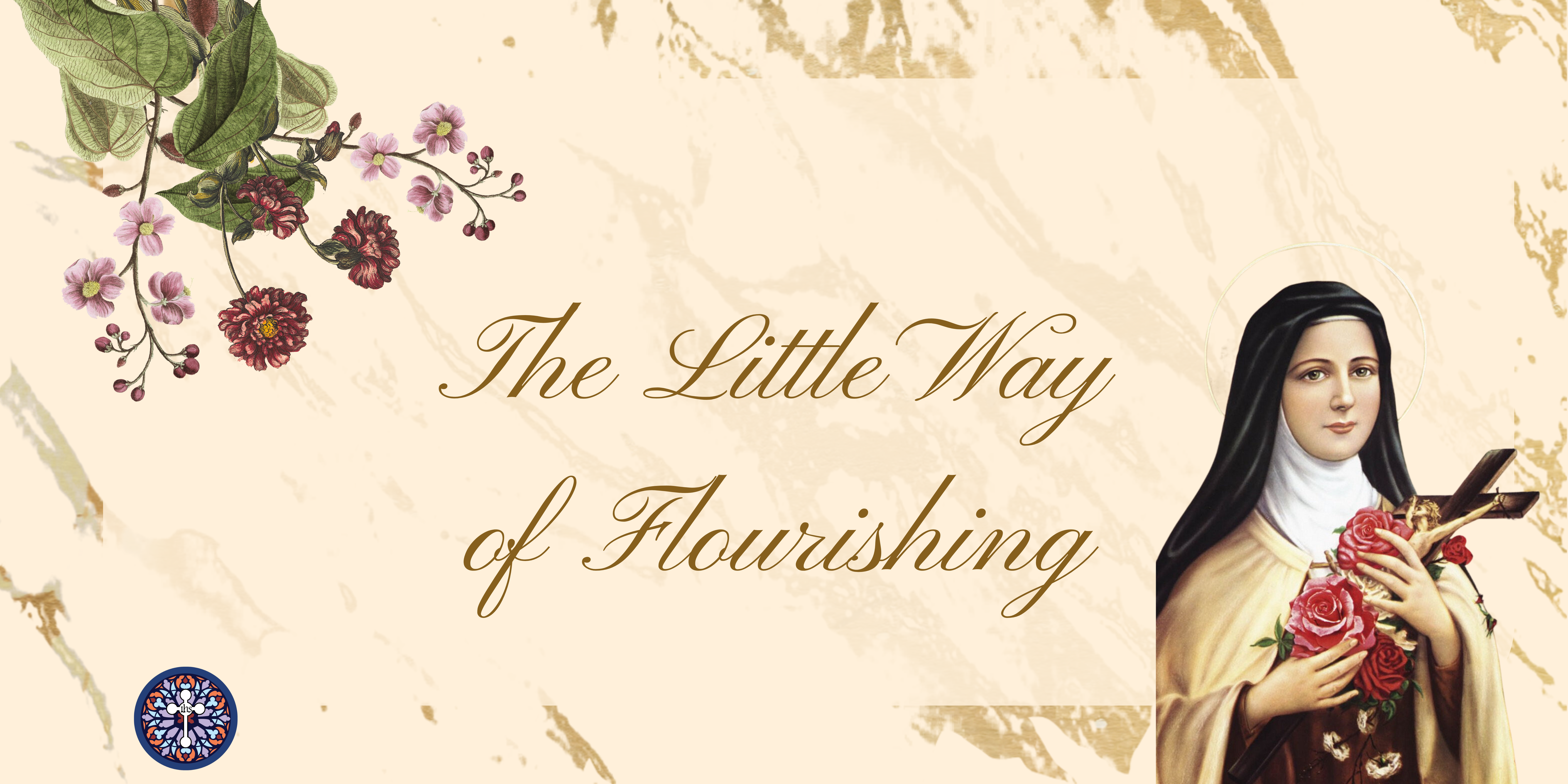 The Little Way of Flourishing